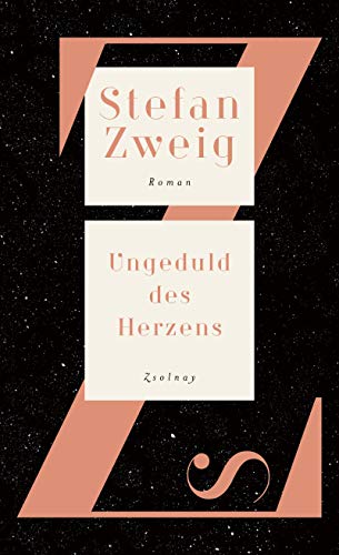 Ungeduld des Herzens: Roman von Zsolnay-Verlag